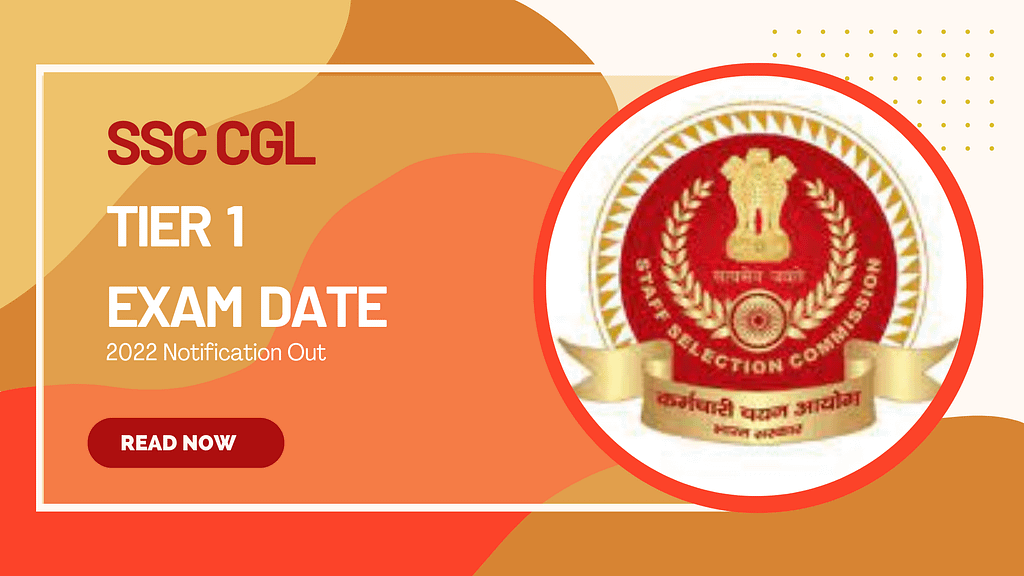 SSC CGL 2022 Tier 1 Exam Date Notification Out