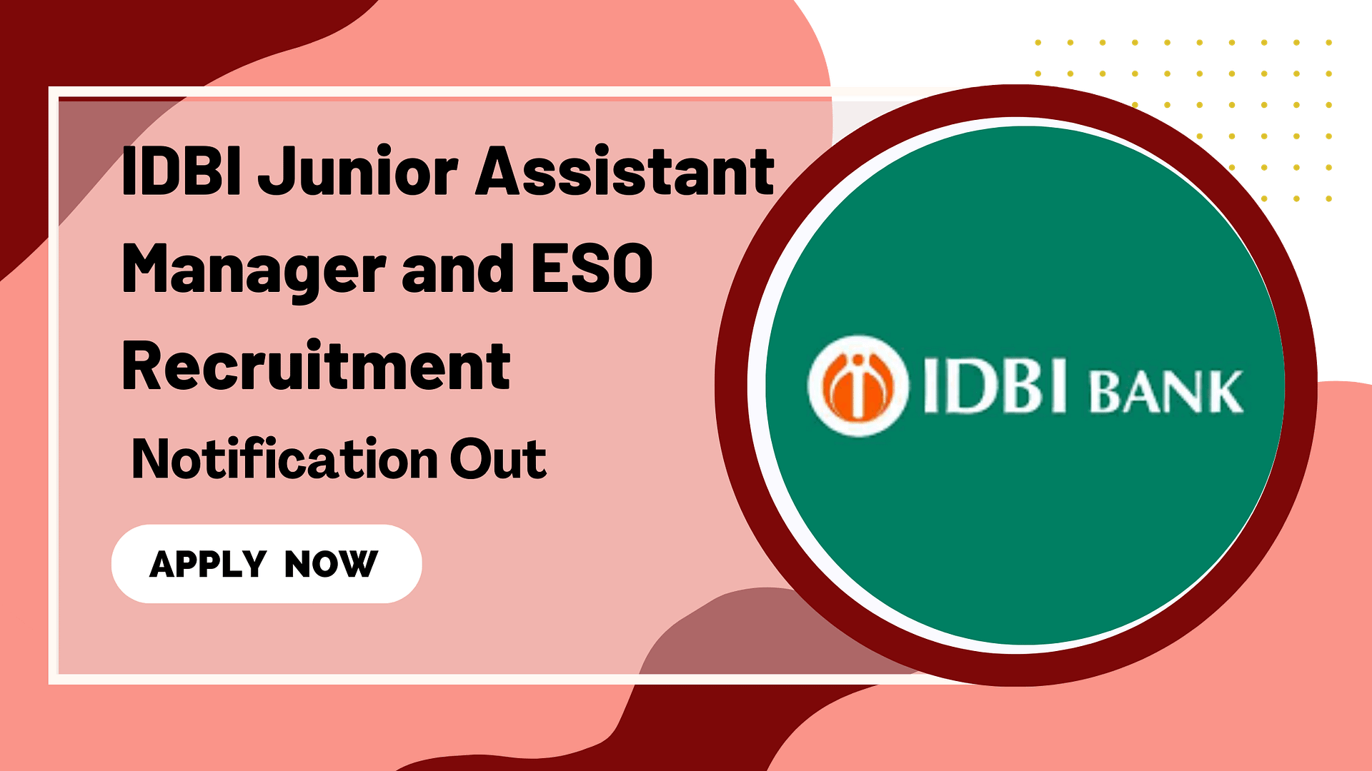 IDBI Junior Assistant Manager and ESO Recruitment 2023