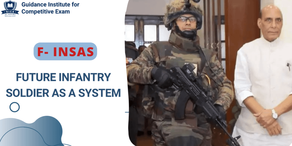 Future Infantry Soldier as a System (F-INSAS).Important Current Affairs 4 October 2022 for All Upcoming Exams- English 